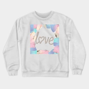 Love in pastel colors Crewneck Sweatshirt